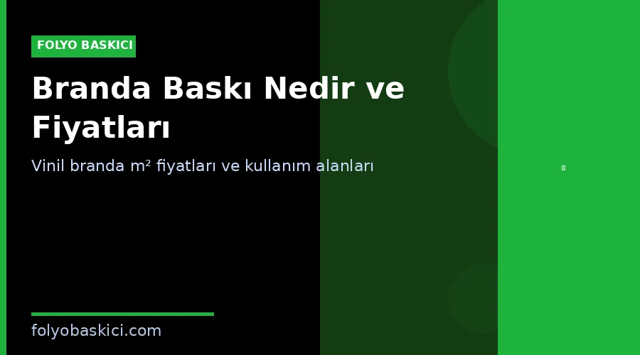 branda baskı nedir vinil branda fiyatları