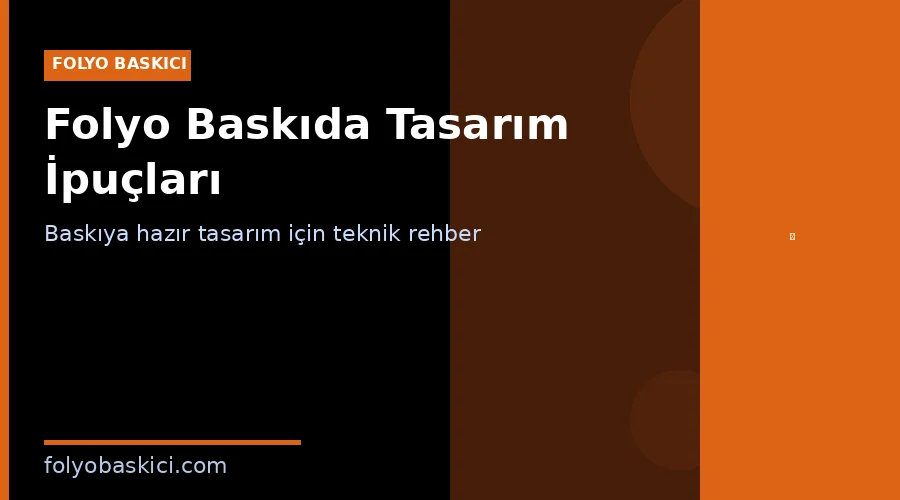 folyo baskı tasarım ipuçları baskıya hazır dosya