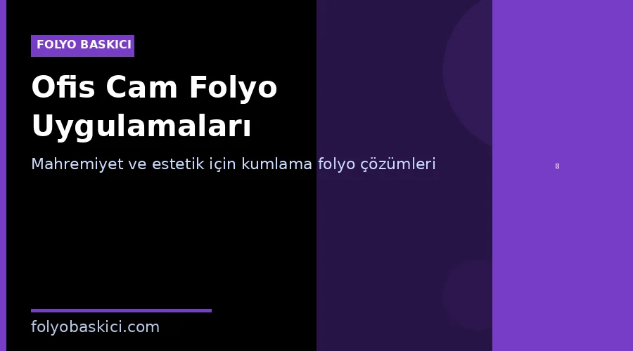 ofis cam folyo kumlama uygulaması